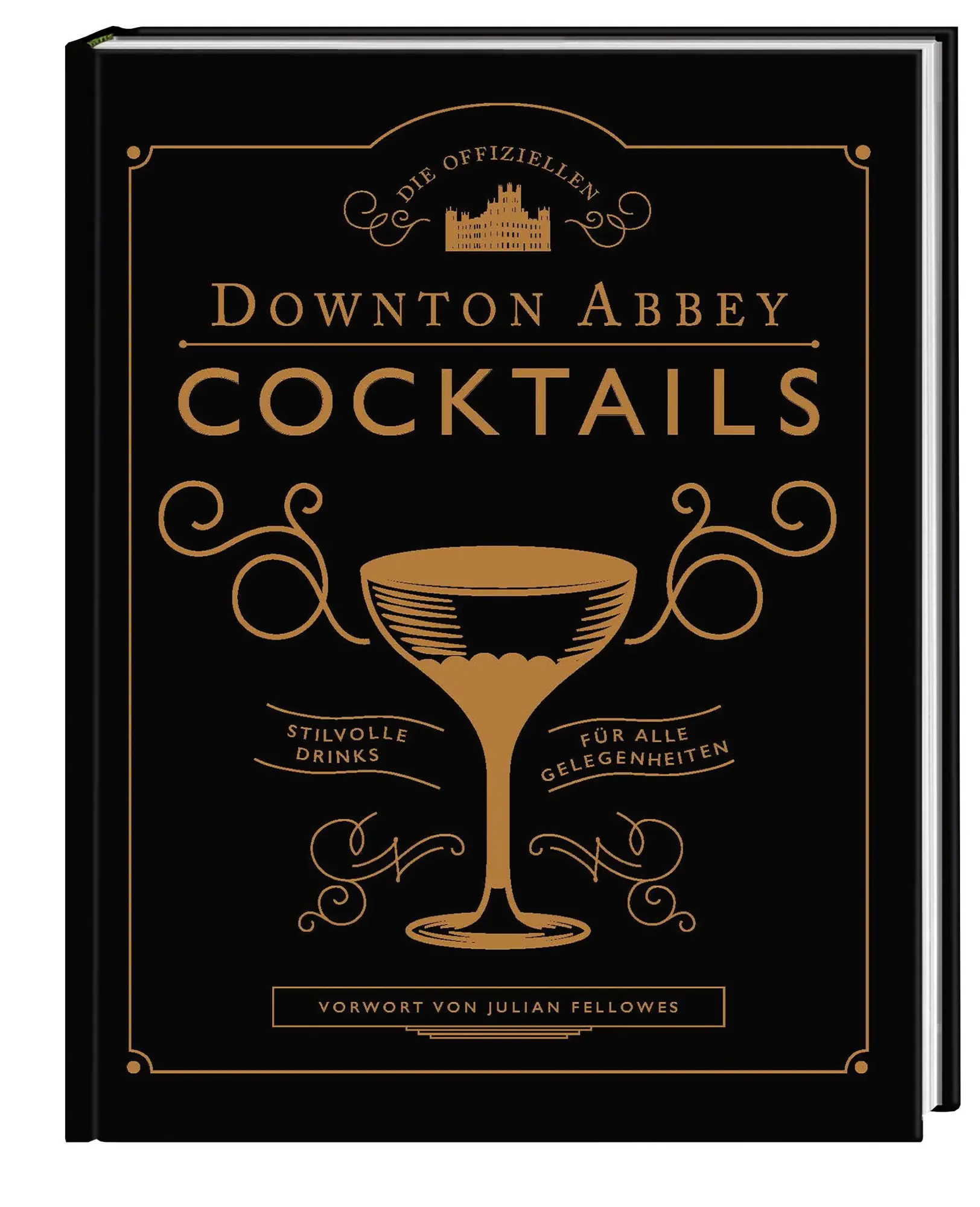 Bild: 9783791386409 | Die offiziellen Downton Abbey Cocktails | Julian Fellowes | Buch