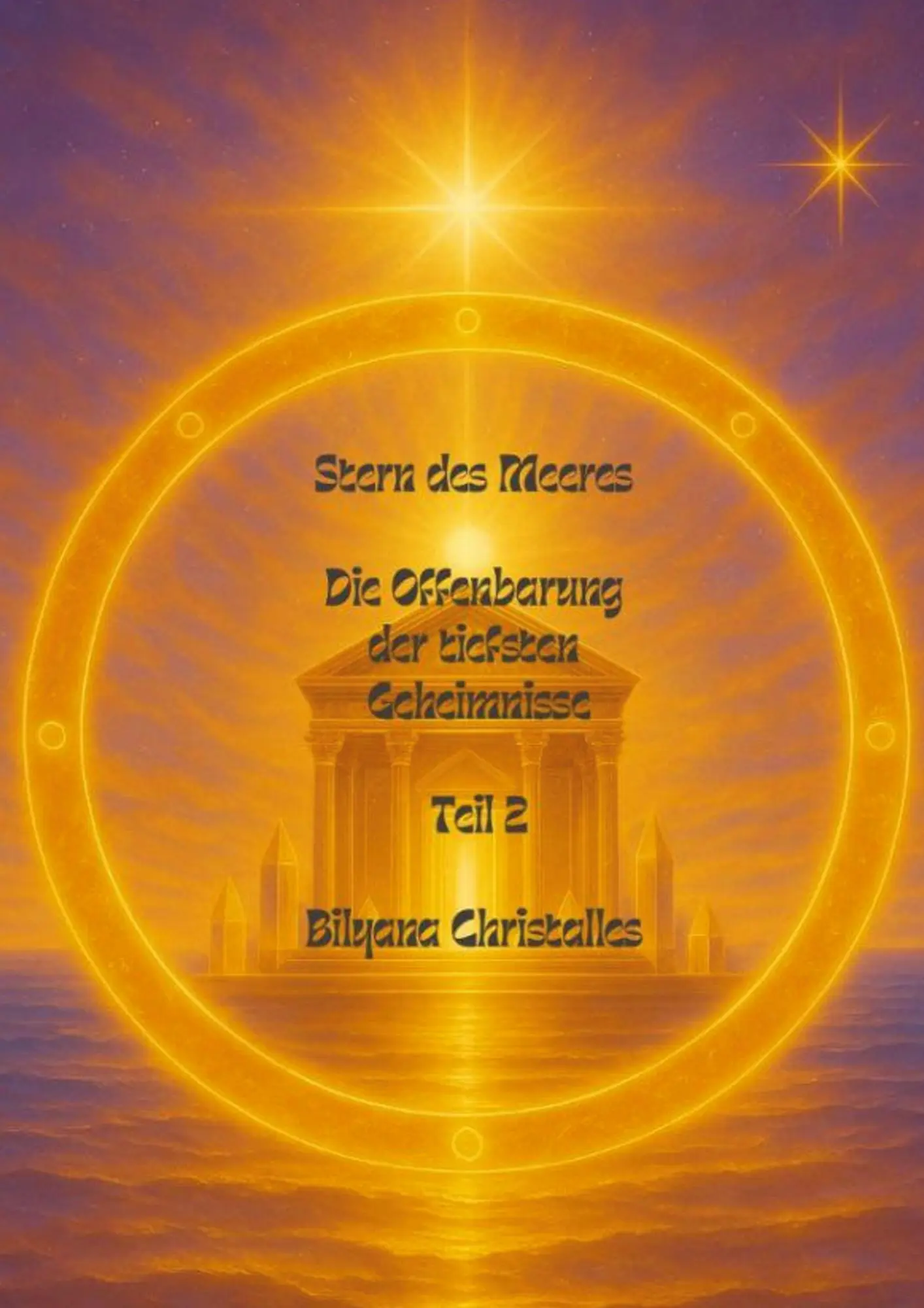 Cover: 9783819266409 | Stern des Meeres | Die Offenbarung Teil 2 | Bilyana Christalles | Buch