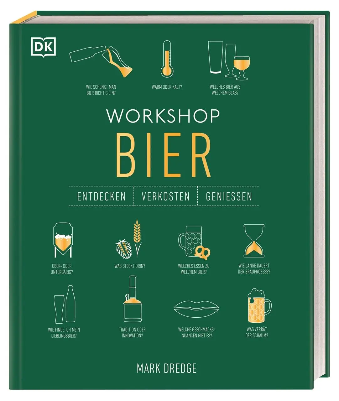 Cover: 9783831046409 | Workshop Bier | Mark Dredge | Buch | Cover mit Goldfolie | 224 S.