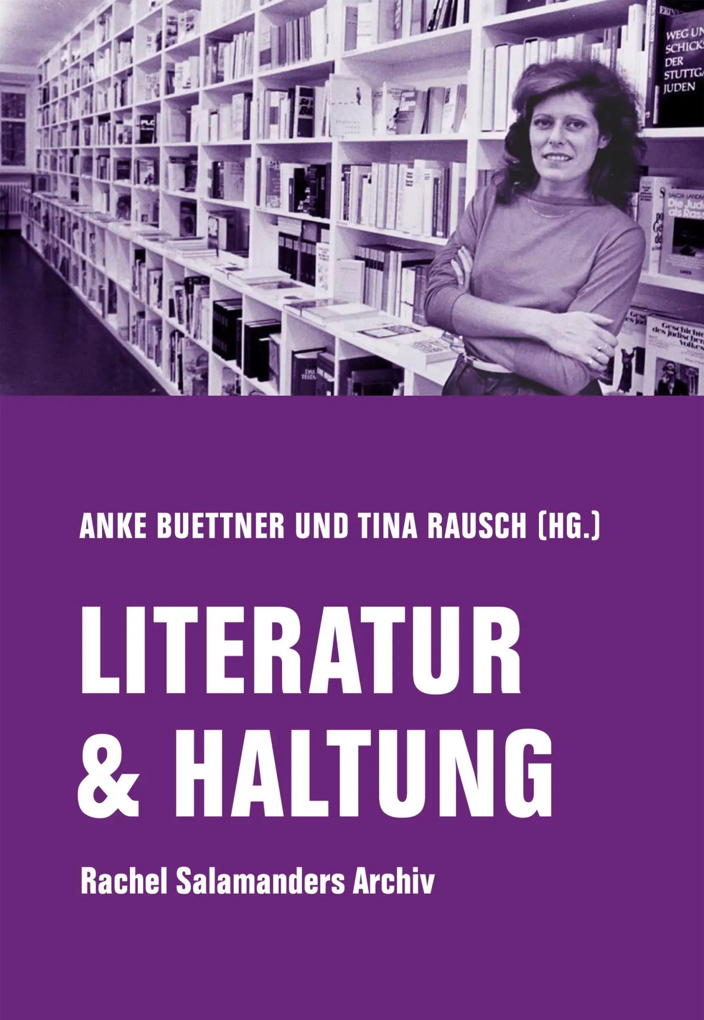 Cover: 9783957326409 | LITERATUR &amp; HALTUNG | Rachel Salamanders Archiv | Louis Begley (u. a.)