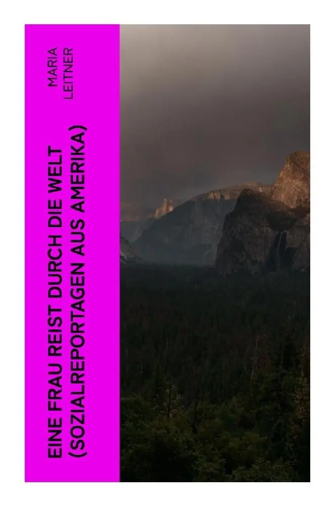 Cover: 9788027356409 | Eine Frau reist durch die Welt (Sozialreportagen aus Amerika) | Buch