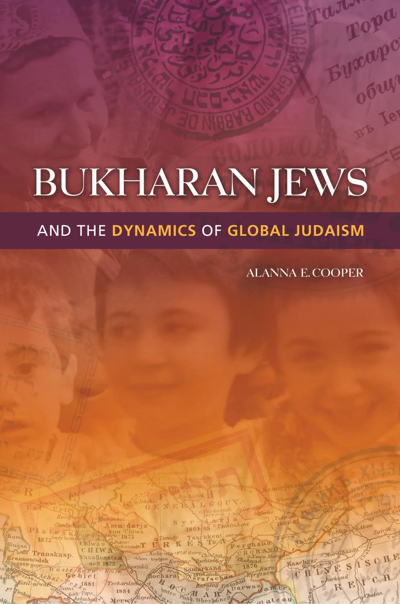 Cover: 9780253006509 | Bukharan Jews and the Dynamics of Global Judaism | Alanna E Cooper