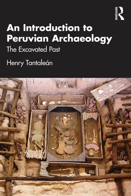 Cover: 9781032826509 | An Introduction to Peruvian Archaeology | The Excavated Past | Buch