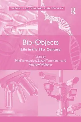 Cover: 9781138306509 | Bio-Objects | Life in the 21st Century | Niki Vermeulen (u. a.) | Buch