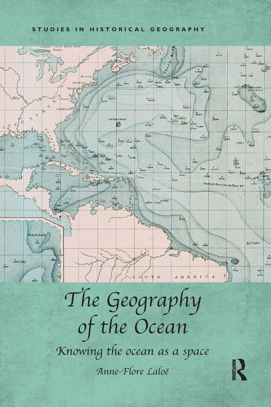 Cover: 9781138546509 | The Geography of the Ocean | Knowing the ocean as a space | Laloë