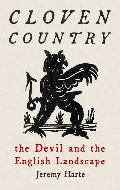 Cover: 9781789146509 | Cloven Country | The Devil and the English Landscape | Jeremy Harte