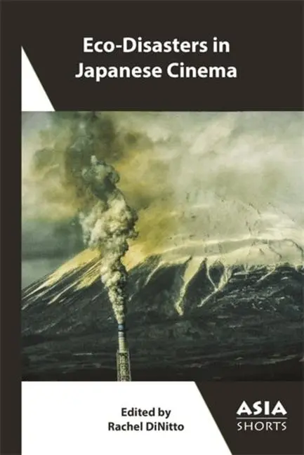 Cover: 9781952636509 | Eco-Disasters in Japanese Cinema | Rachel Dinitto | Taschenbuch | 2024