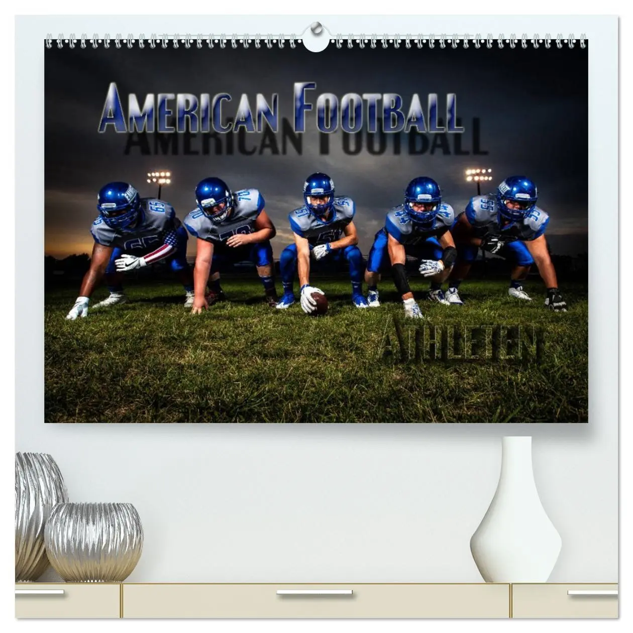 Cover: 9783457746509 | American Football - Athleten (hochwertiger Premium Wandkalender...