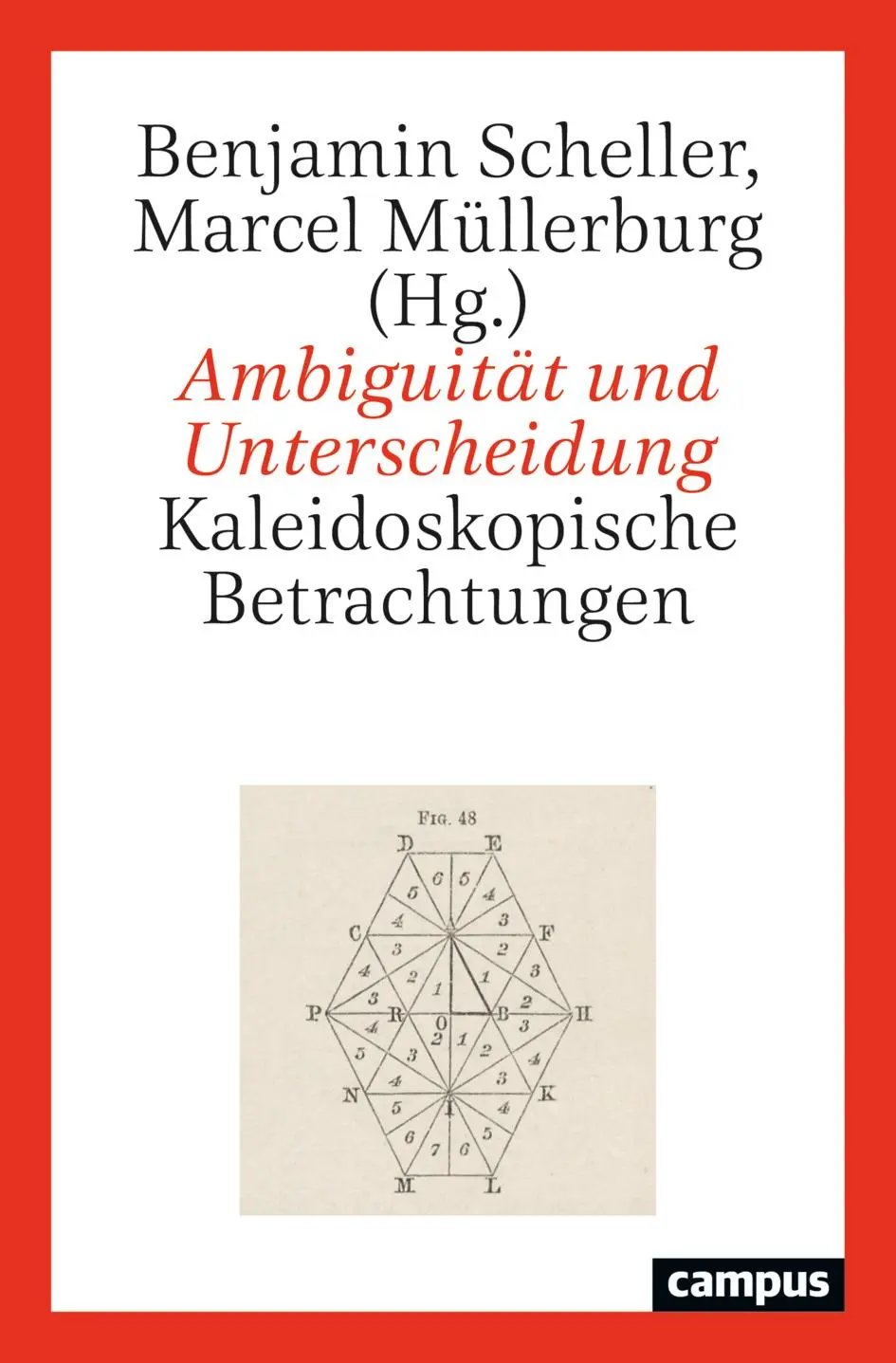 Cover: 9783593516509 | Ambiguität und Unterscheidung | Kaleidoskopische Betrachtungen | Buch