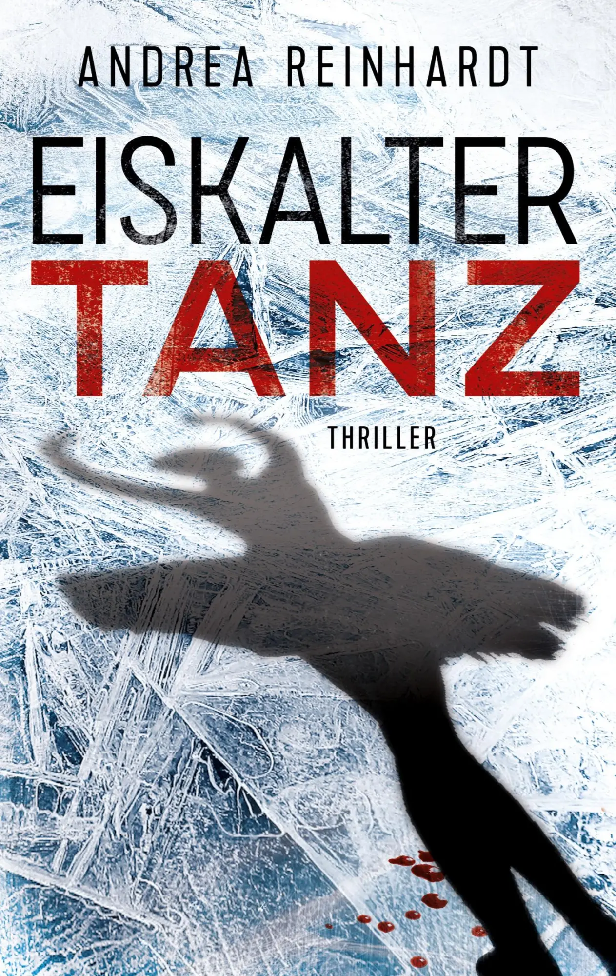 Cover: 9783756276509 | Eiskalter Tanz | Andrea Reinhardt | Taschenbuch | Paperback | 378 S.