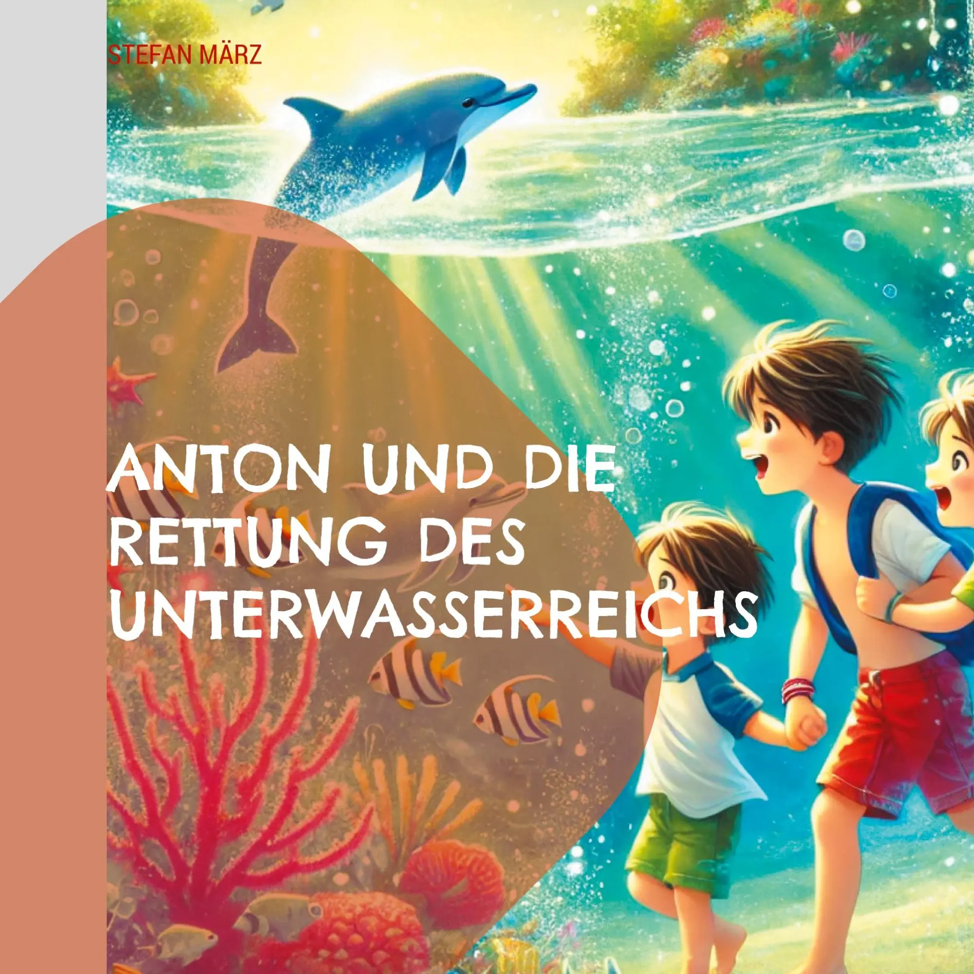 Cover: 9783759796509 | Anton und die Rettung des Unterwasserreichs | Stefan März | Buch