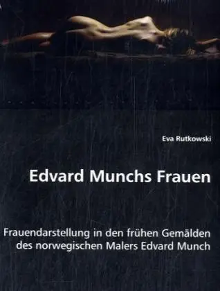 Cover: 9783836466509 | Edvard Munchs Frauen | Eva Rutkowski | Taschenbuch | Deutsch