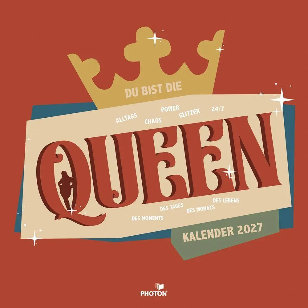 Cover: 9783911156509 | QUEEN Kalender 2027 | Du bist eine ... | PHOTON® Verlag | Kalender