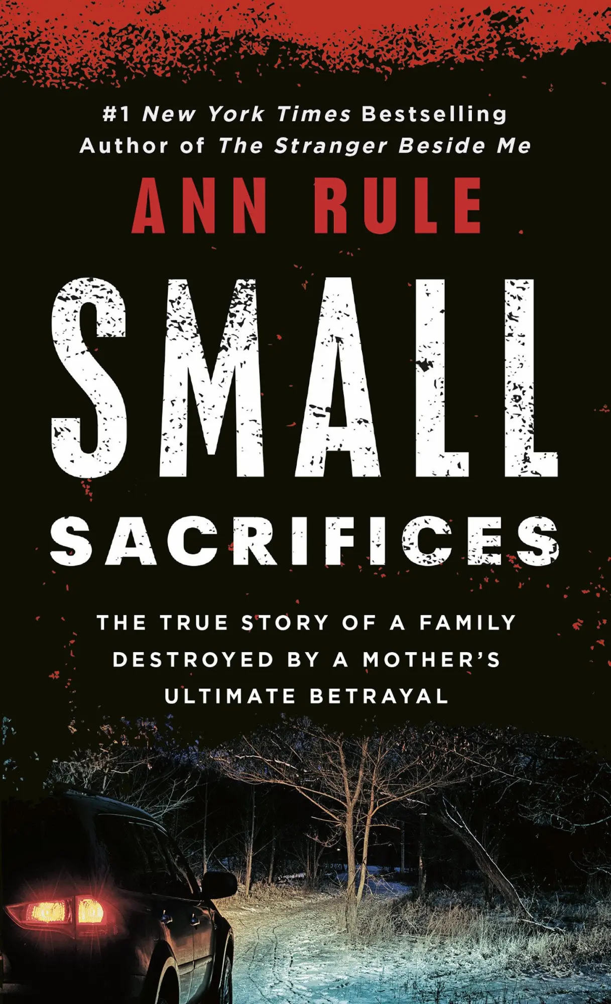 Cover: 9780451166609 | Small Sacrifices | The Shocking True Crime Case of Diane Downs | Rule