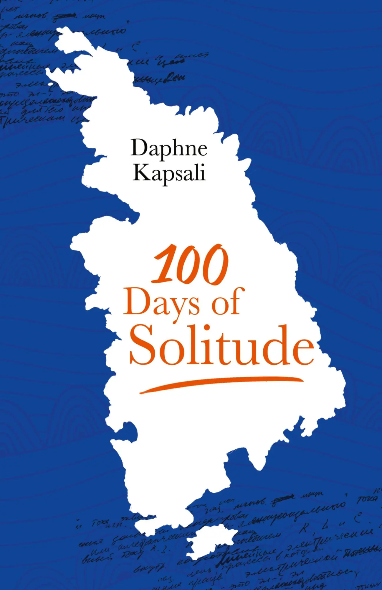 Cover: 9781849146609 | 100 days of solitude | Daphne Kapsali | Taschenbuch | Englisch | 2015