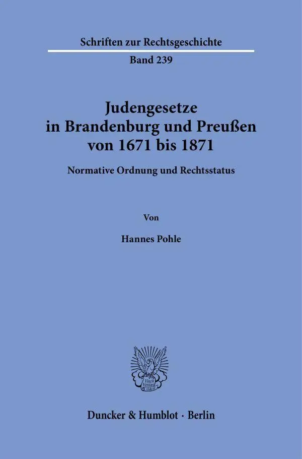 Judengesetze in Brandenburg und Preußen von 1671 bis 1871