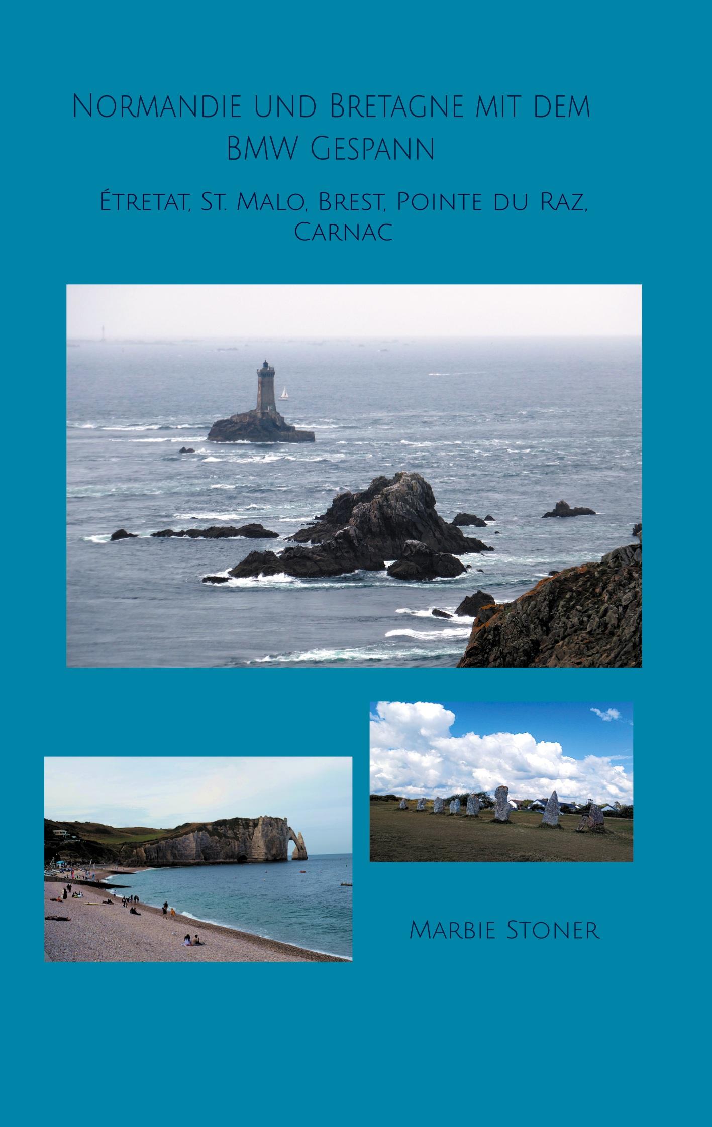 Cover: 9783769376609 | Normandie und Bretagne mit dem BMW Gespann | Marbie Stoner | Buch