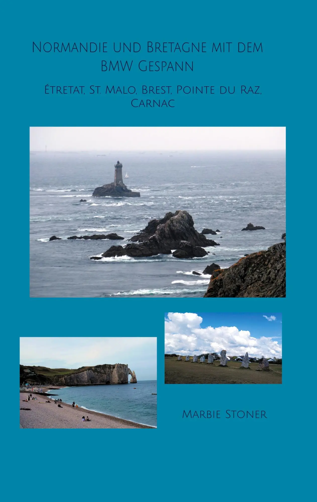 Cover: 9783769376609 | Normandie und Bretagne mit dem BMW Gespann | Marbie Stoner | Buch