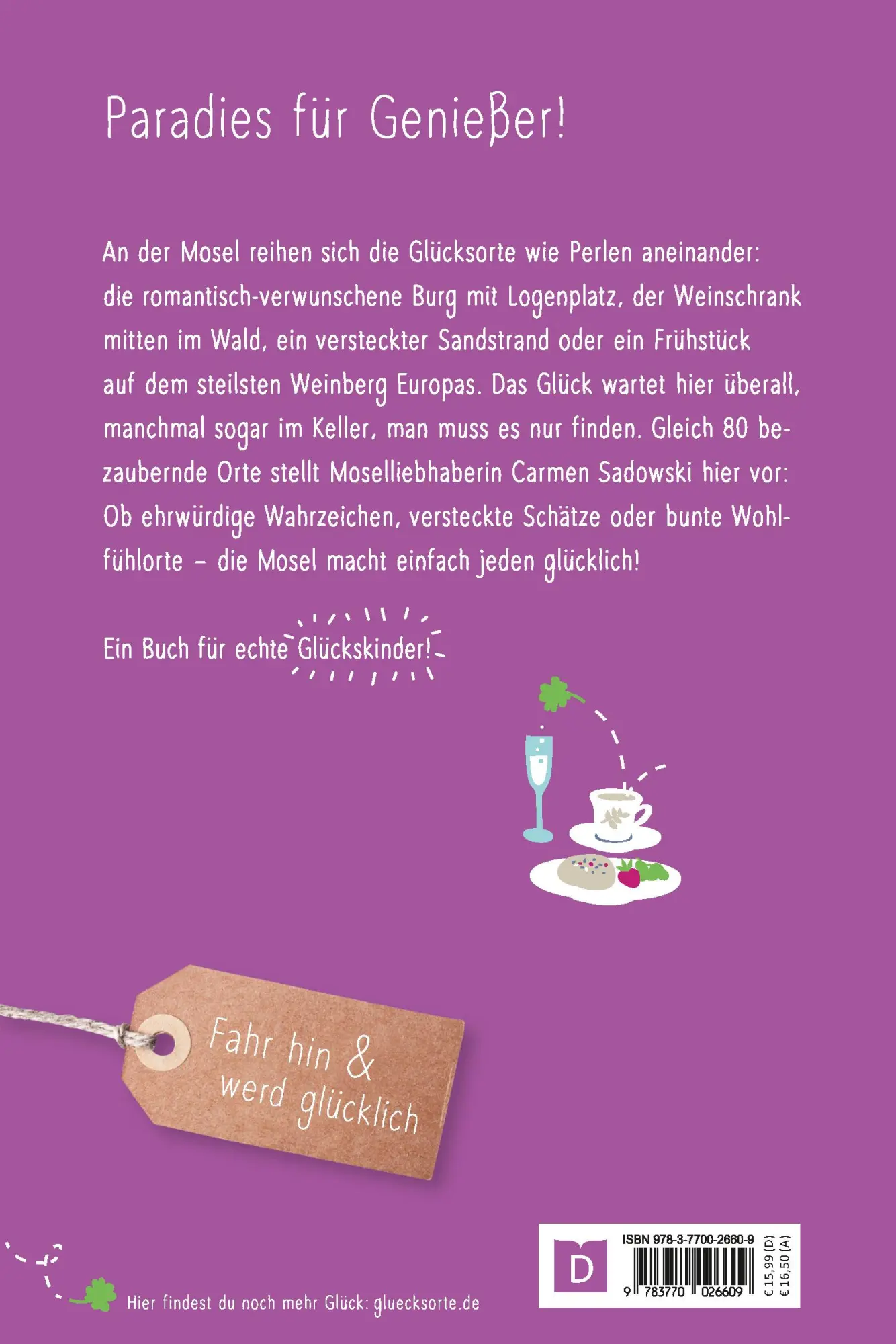 Rückseite: 9783770026609 | Glücksorte an der Mosel | Fahr hin &amp; werd glücklich | Carmen Sadowski