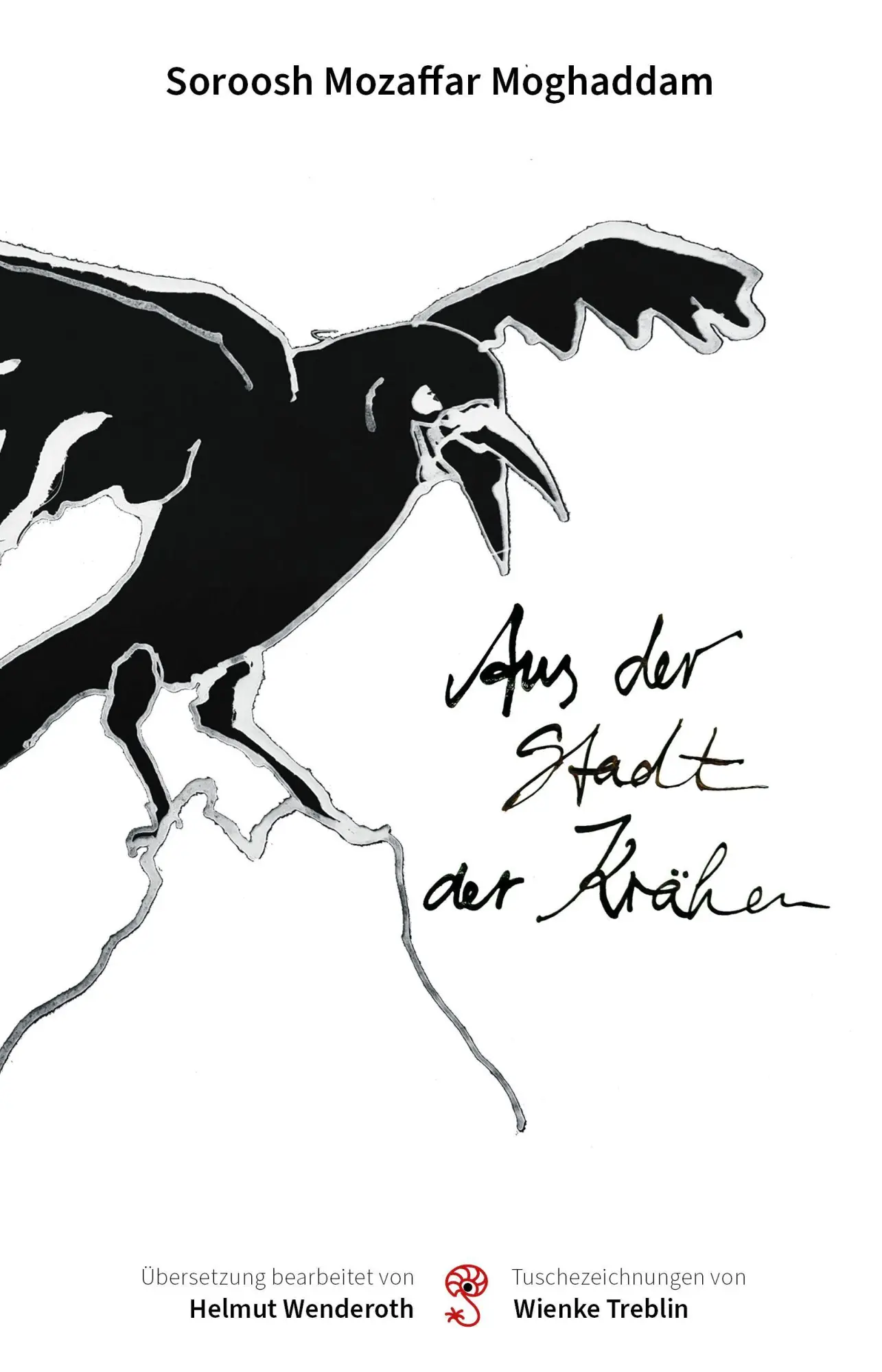Cover: 9783982816609 | Aus der Stadt der Krähen | Soroosh Mozaffar Moghaddam | Buch | Deutsch