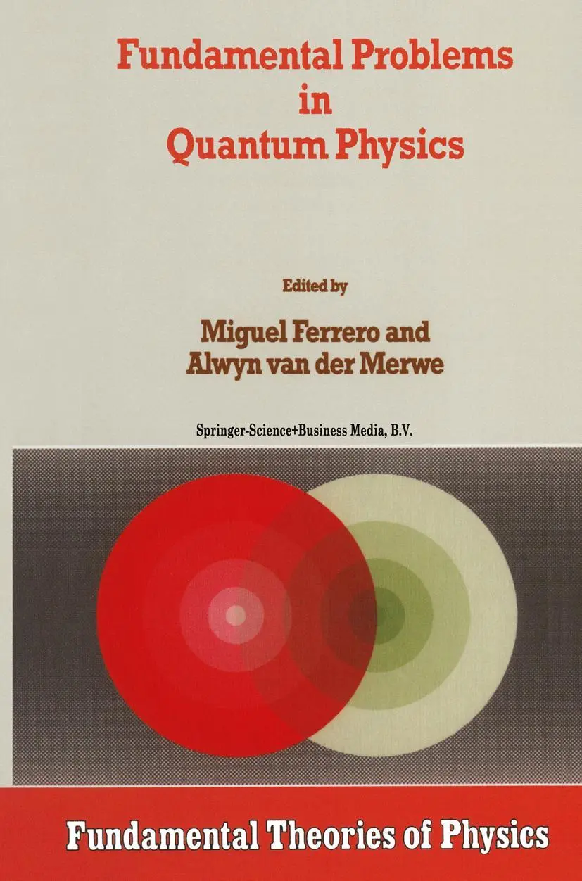 Cover: 9780792336709 | Fundamental Problems in Quantum Physics | Alwyn Van Der Merwe (u. a.) Cover: 9780792336709 | Fundamental Problems in Quantum Physics | Alwyn Van Der Merwe (u. a.)