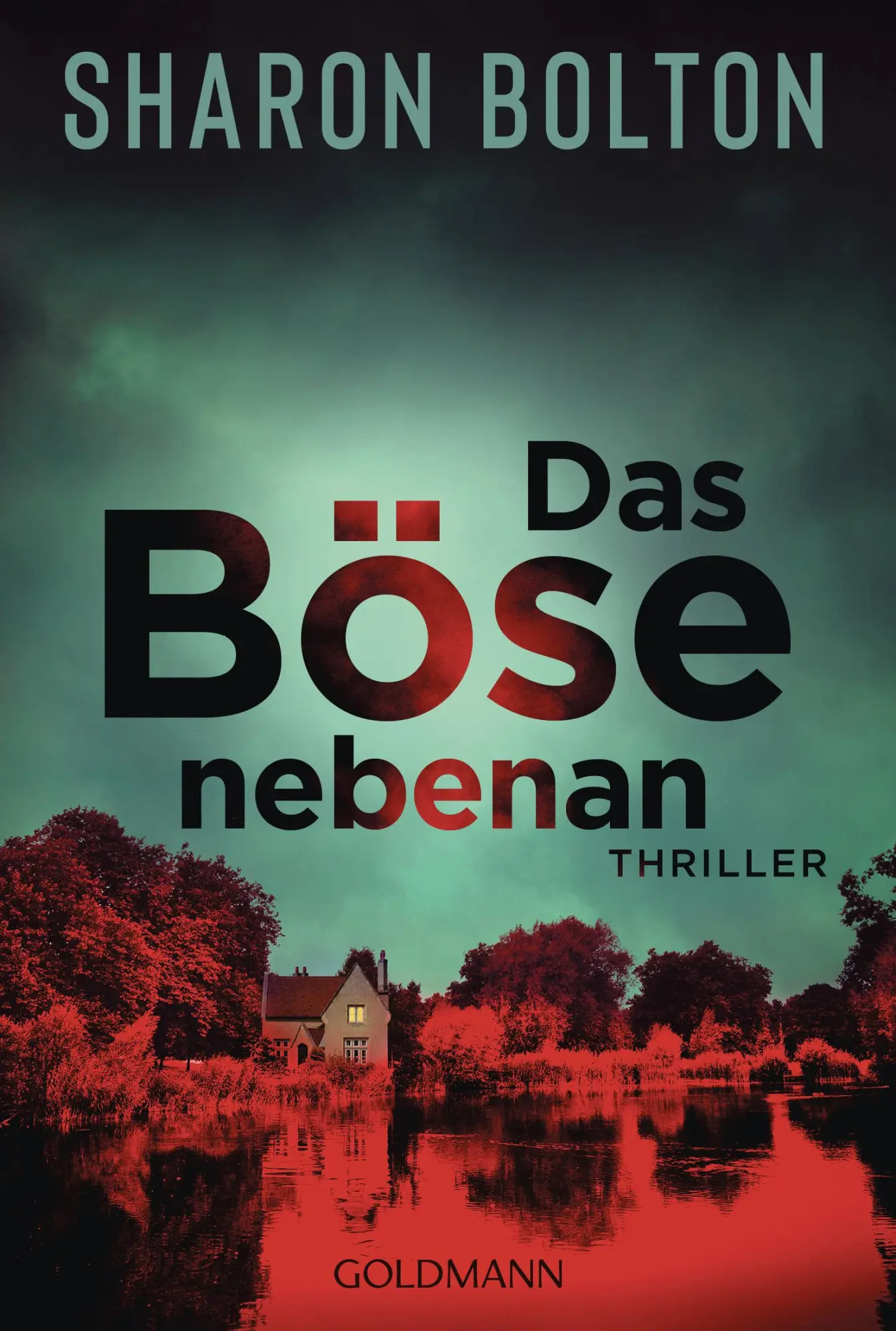 Cover: 9783442496709 | Das Böse nebenan | Thriller | Sharon Bolton | Taschenbuch | 464 S.