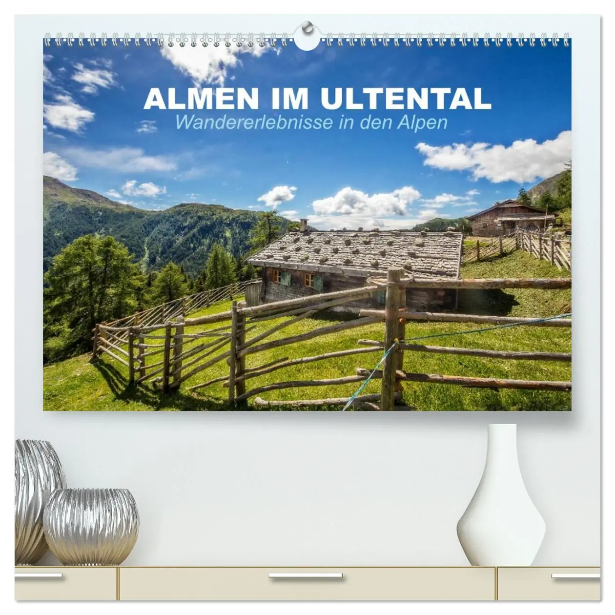 Cover: 9783457966709 | Almen im Ultental (hochwertiger Premium Wandkalender 2026 DIN A2...