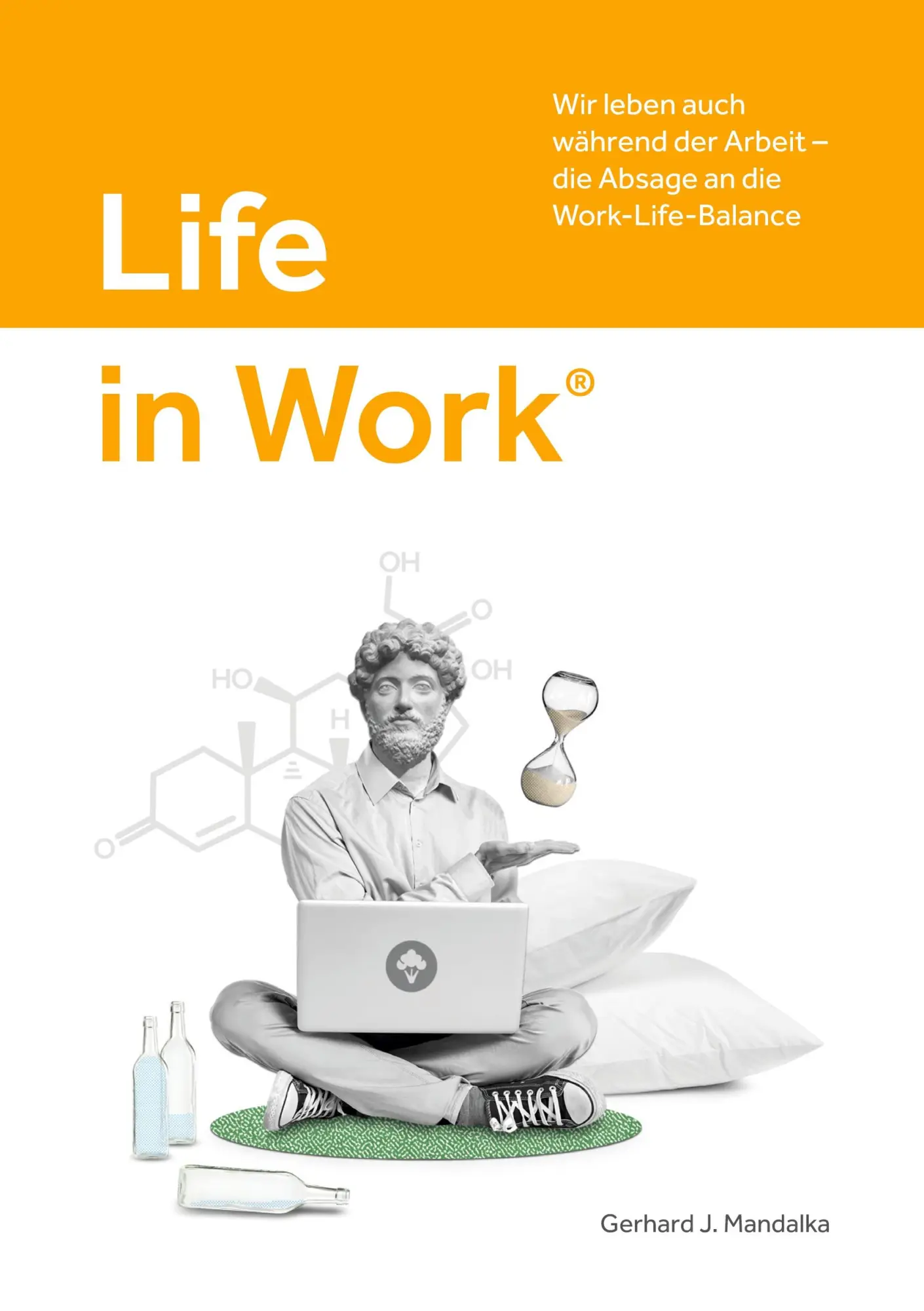 Cover: 9783758306709 | Life in Work® | Gerhard J. Mandalka | Taschenbuch | 160 S. | Deutsch