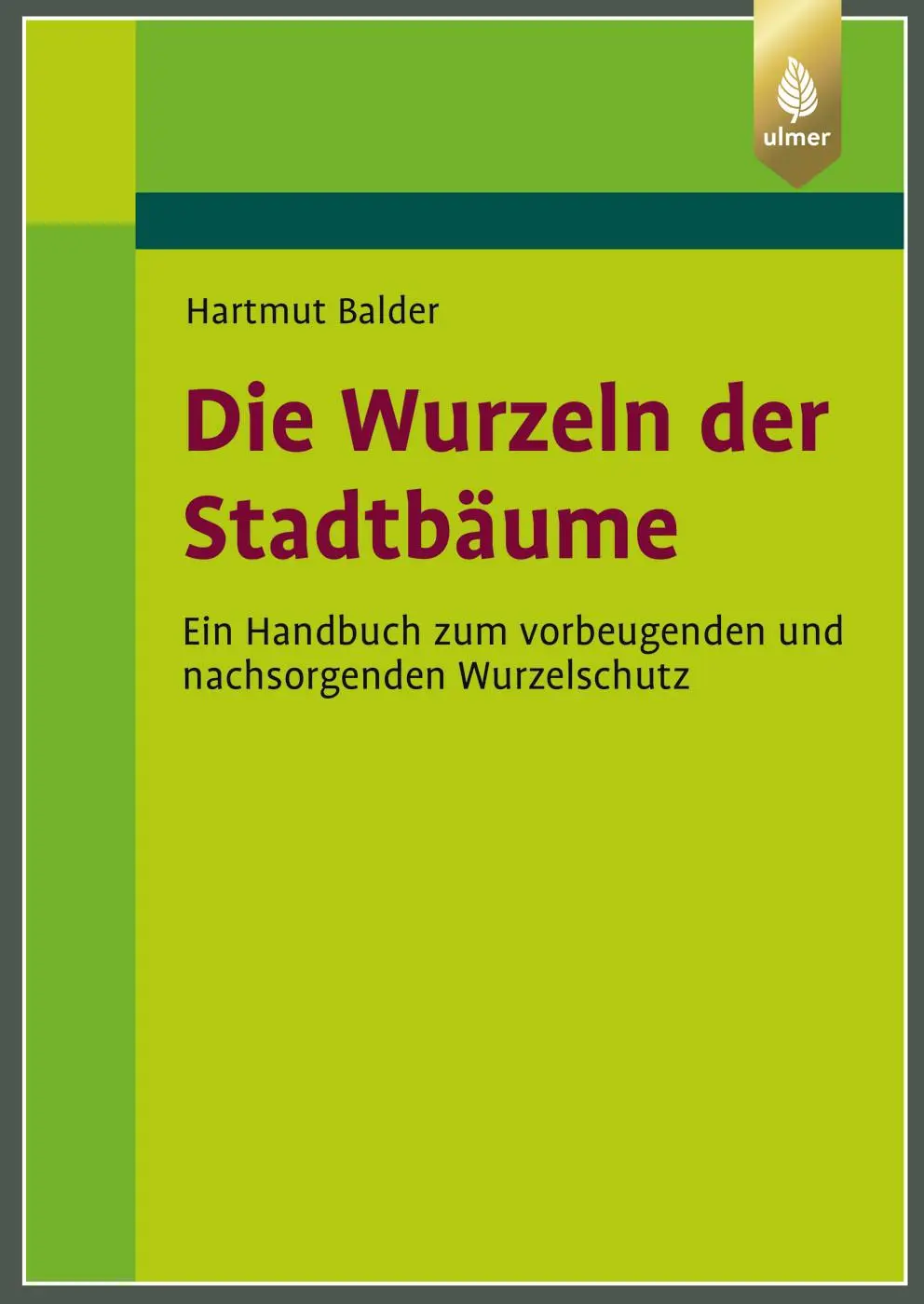 Cover: 9783818626709 | Die Wurzeln der Stadtbäume | Hartmut Balder | Buch | 180 S. | Deutsch