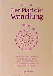 Cover: 9783922026709 | Der Pfad der Wandlung | Eva Pierrakos | Taschenbuch | 248 S. | Deutsch