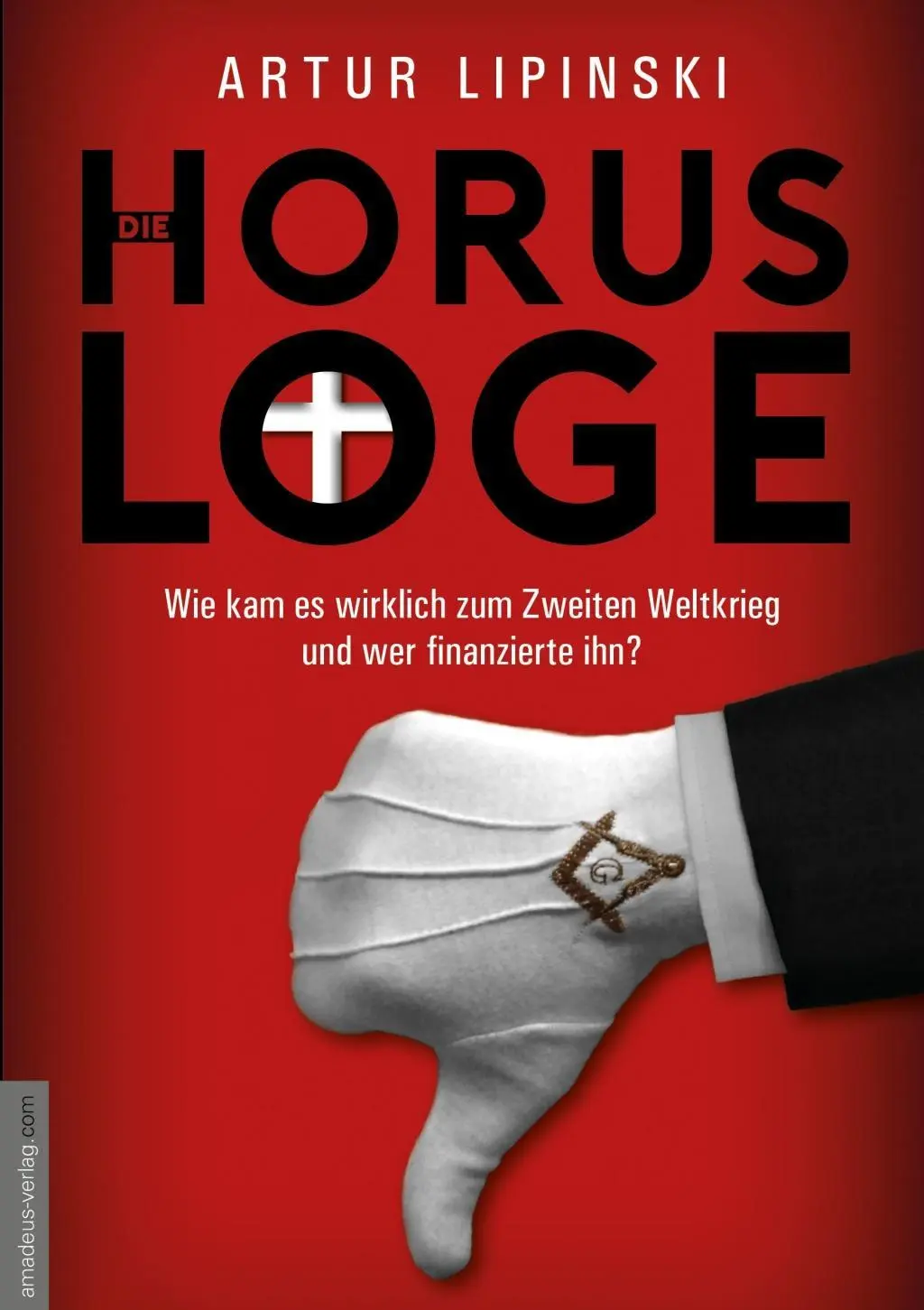 Cover: 9783938656709 | Die Horus-Loge | Artur Lipinski | Buch | Deutsch | 2017