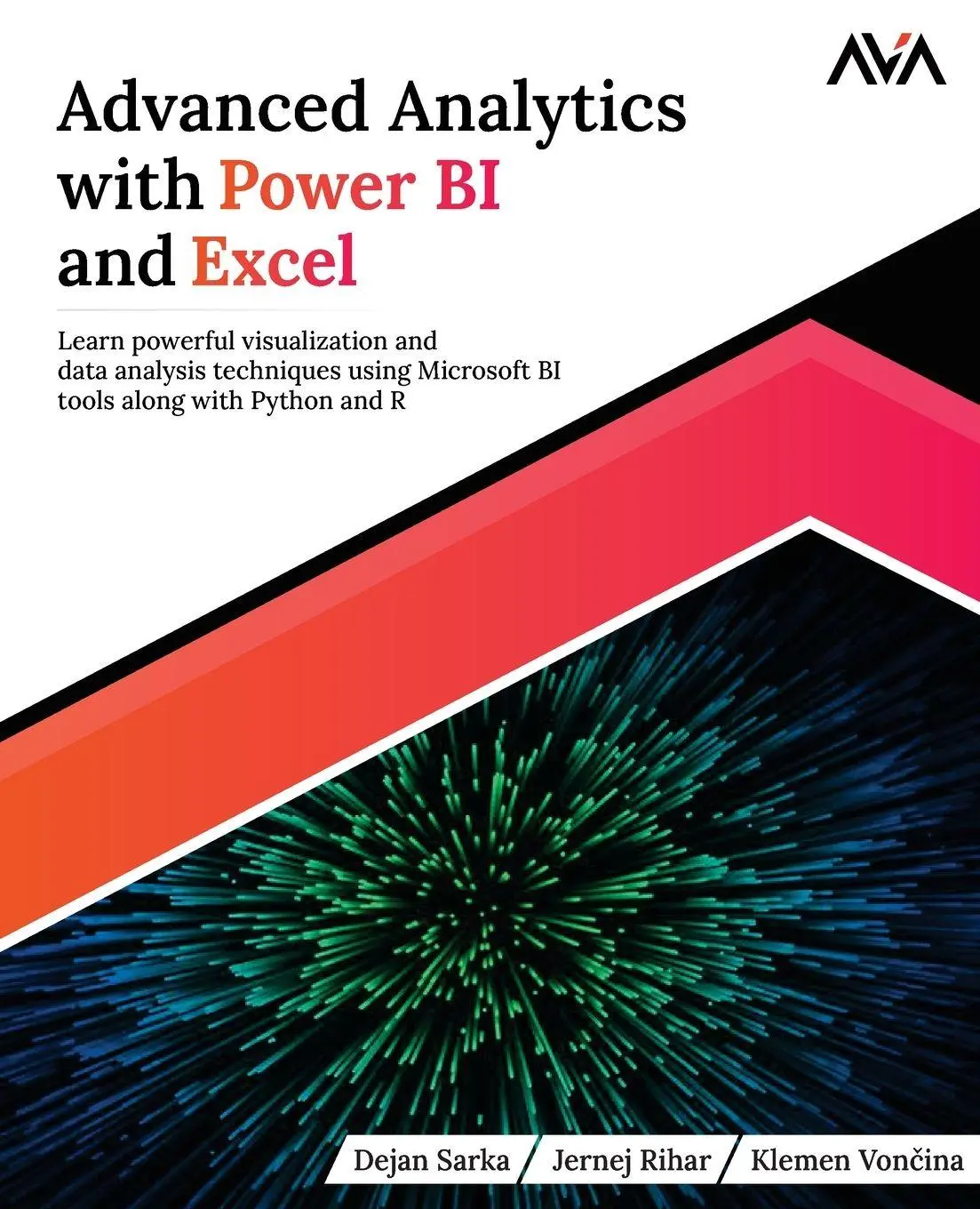 Cover: 9789391246709 | Advanced Analytics with Power BI and Excel | Dejan Sarka (u. a.) Cover: 9789391246709 | Advanced Analytics with Power BI and Excel | Dejan Sarka (u. a.)