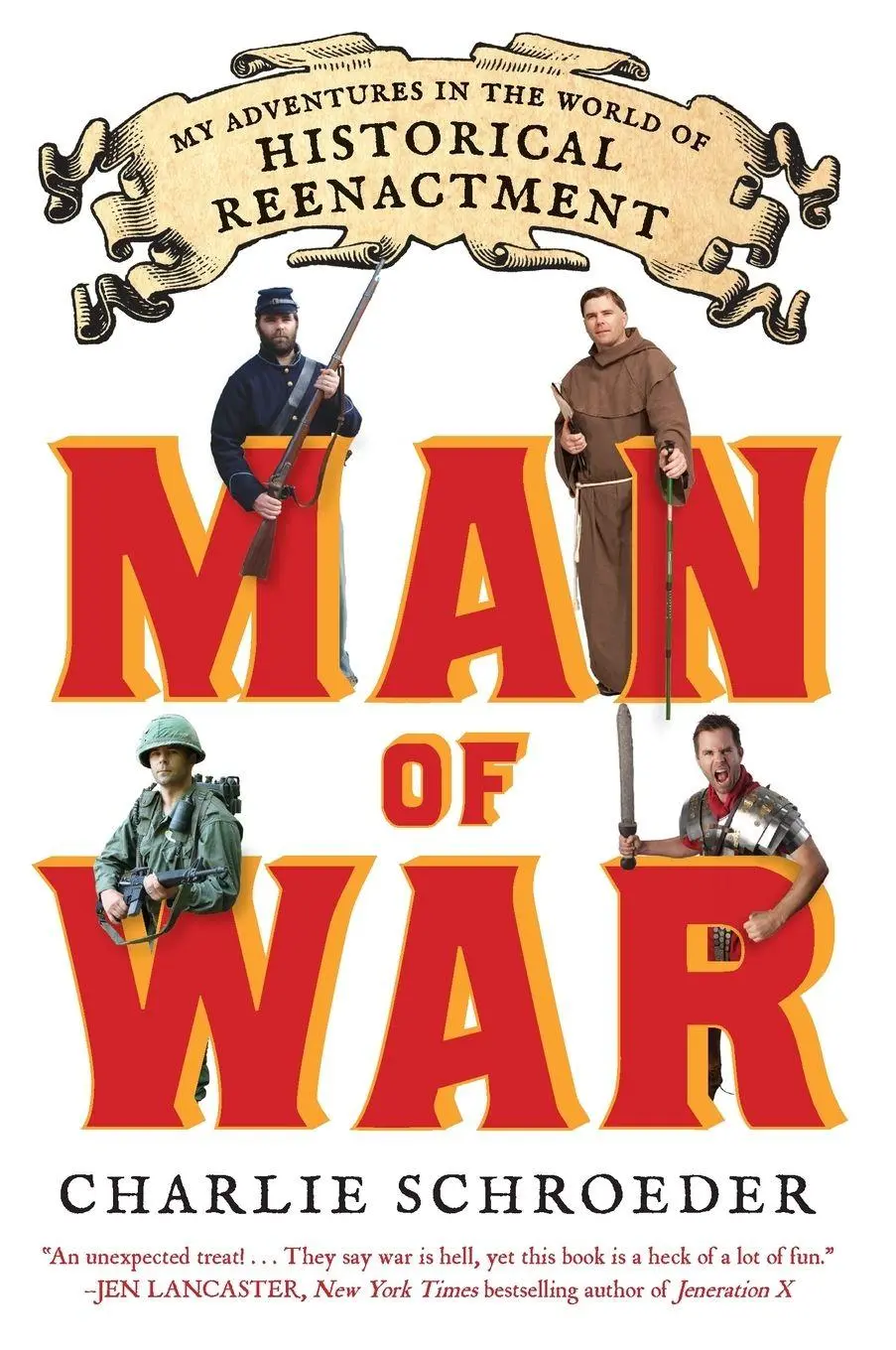 Cover: 9780142196809 | Man of War | My Adventures in the World of Historical Reenactment