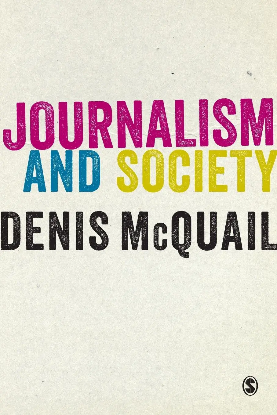 Cover: 9781446266809 | Journalism and Society | Denis Mcquail | Taschenbuch | Englisch | 2013