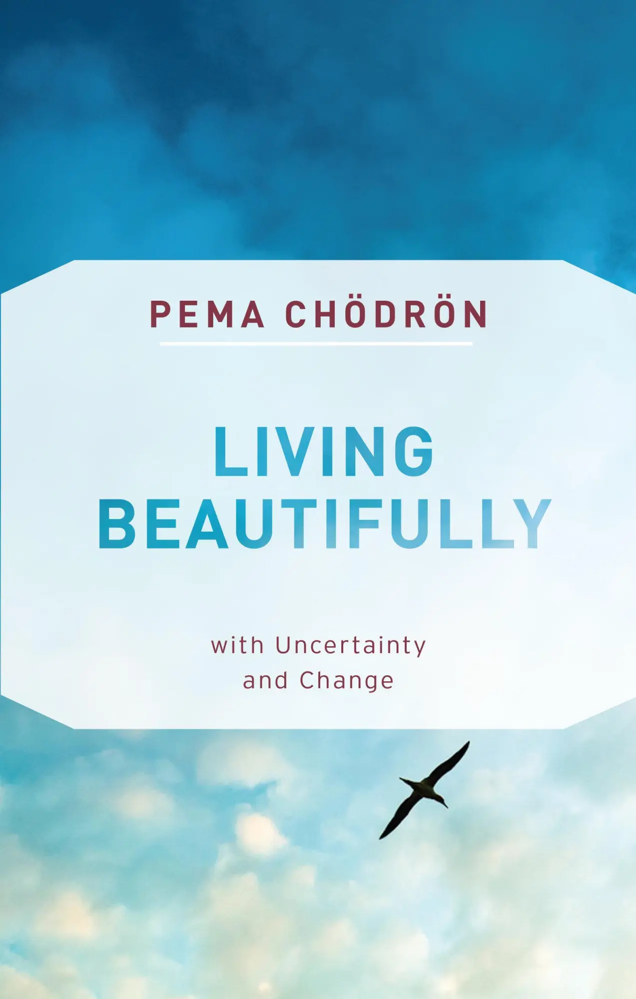 Cover: 9781611806809 | Living Beautifully | With Uncertainty and Change | Pema Chodron | Buch
