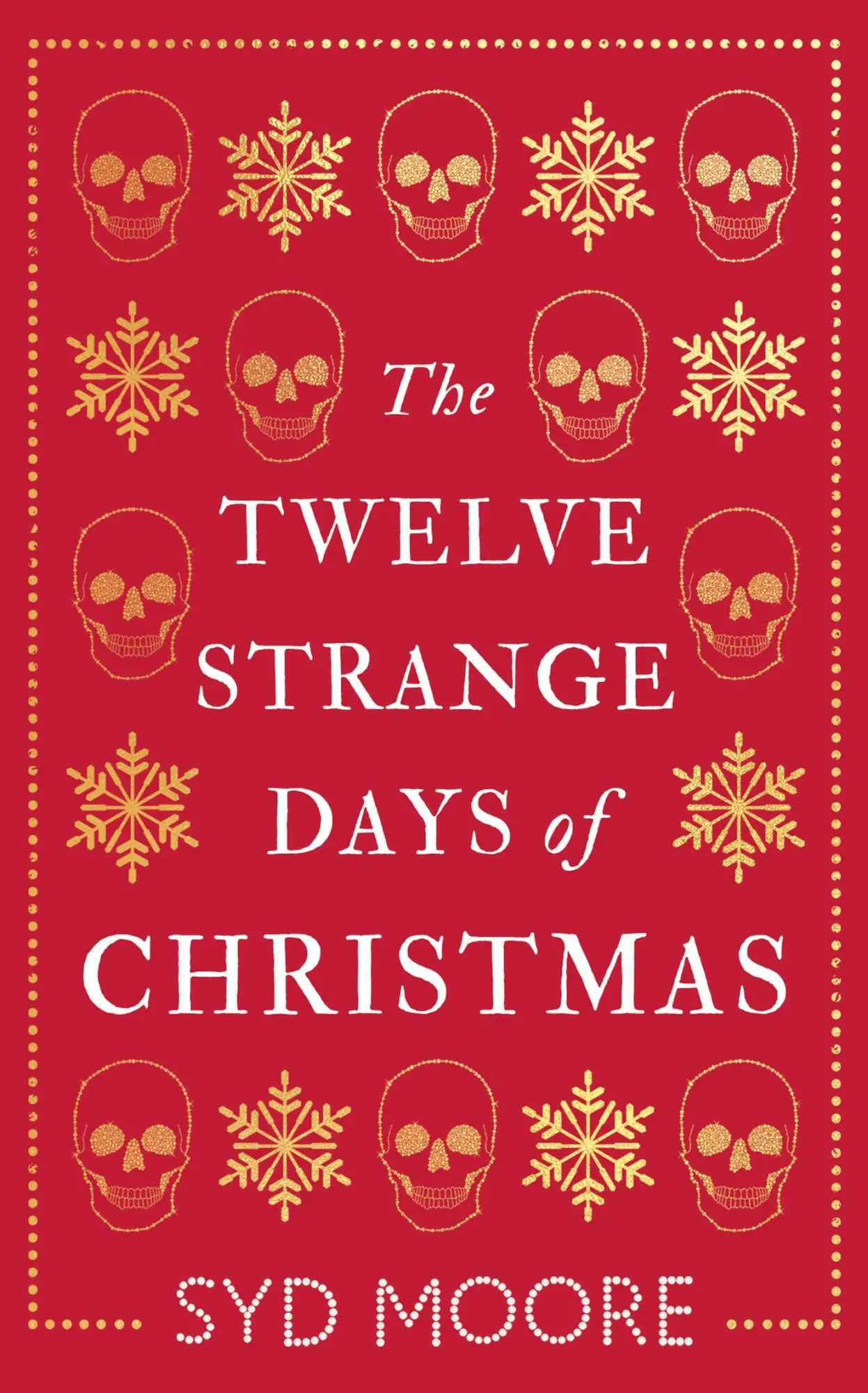 Cover: 9781786076809 | The Twelve Strange Days of Christmas | Syd Moore | Taschenbuch | 2019