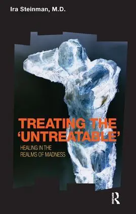Cover: 9781855756809 | Treating the 'Untreatable' | Healing in the Realms of Madness | Buch