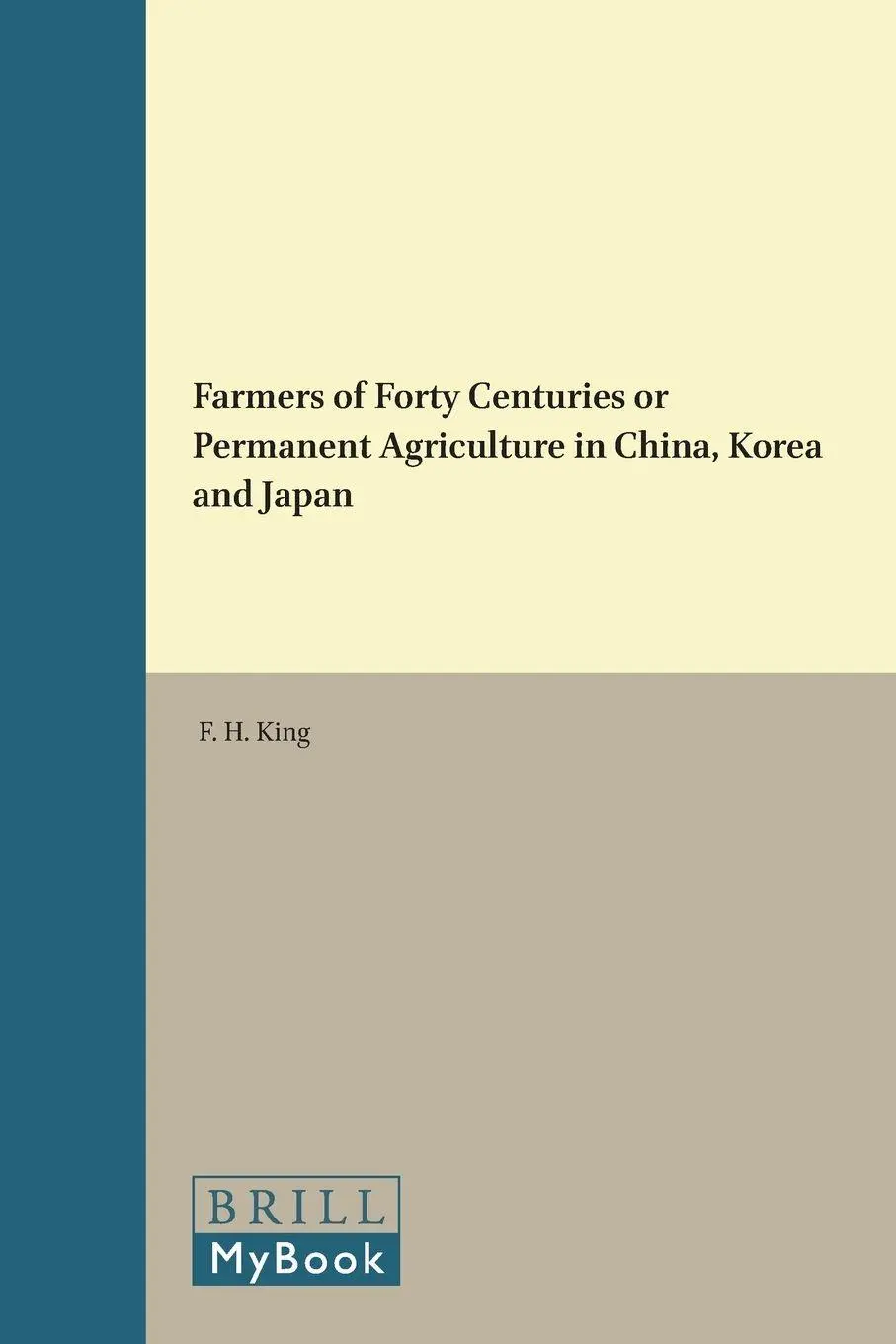 Cover: 9781905246809 | Farmers of Forty Centuries or Permanent Agriculture in China, Korea...