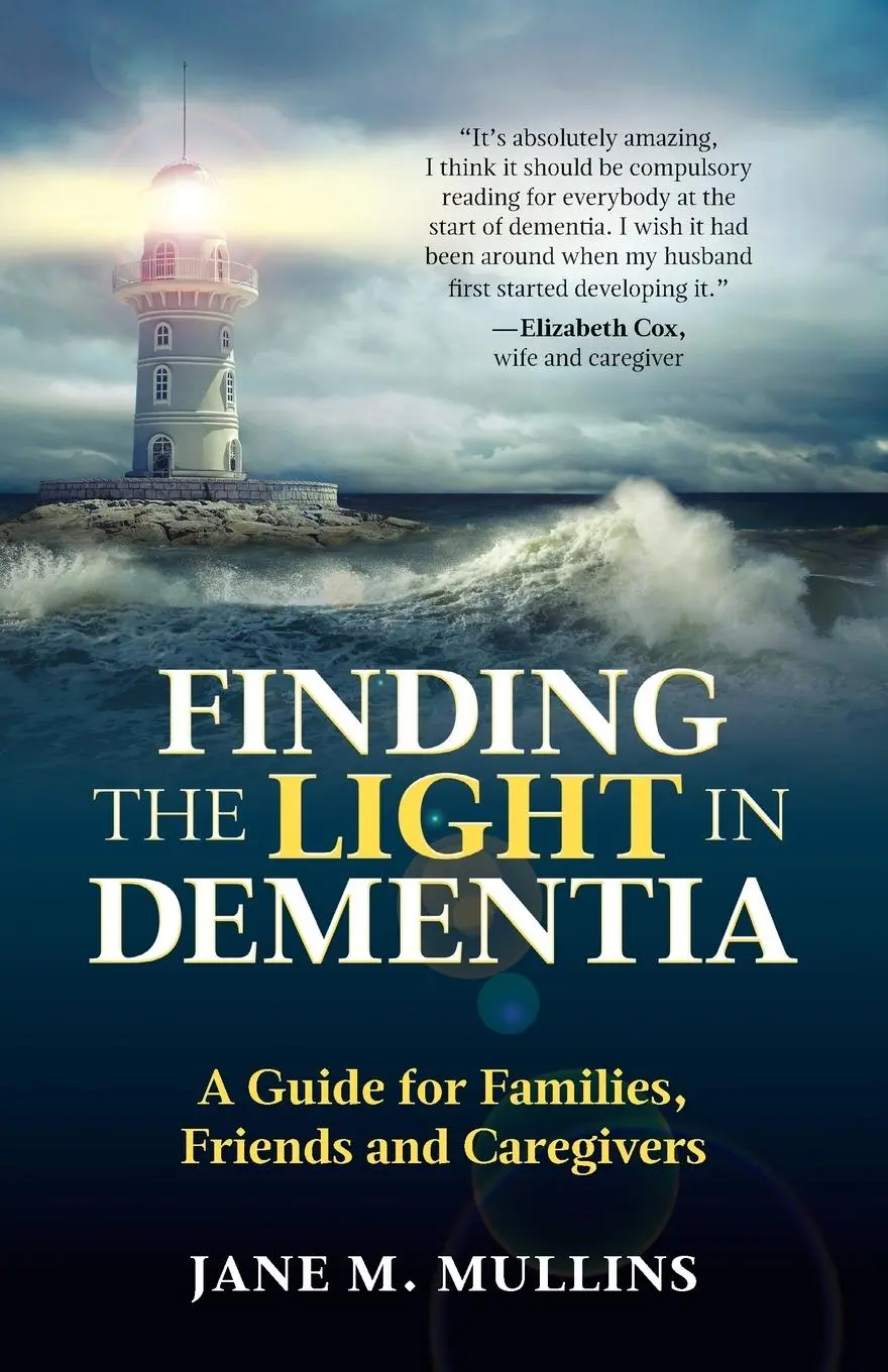 Cover: 9781999926809 | Finding the Light in Dementia | Jane M Mullins | Taschenbuch | 2017