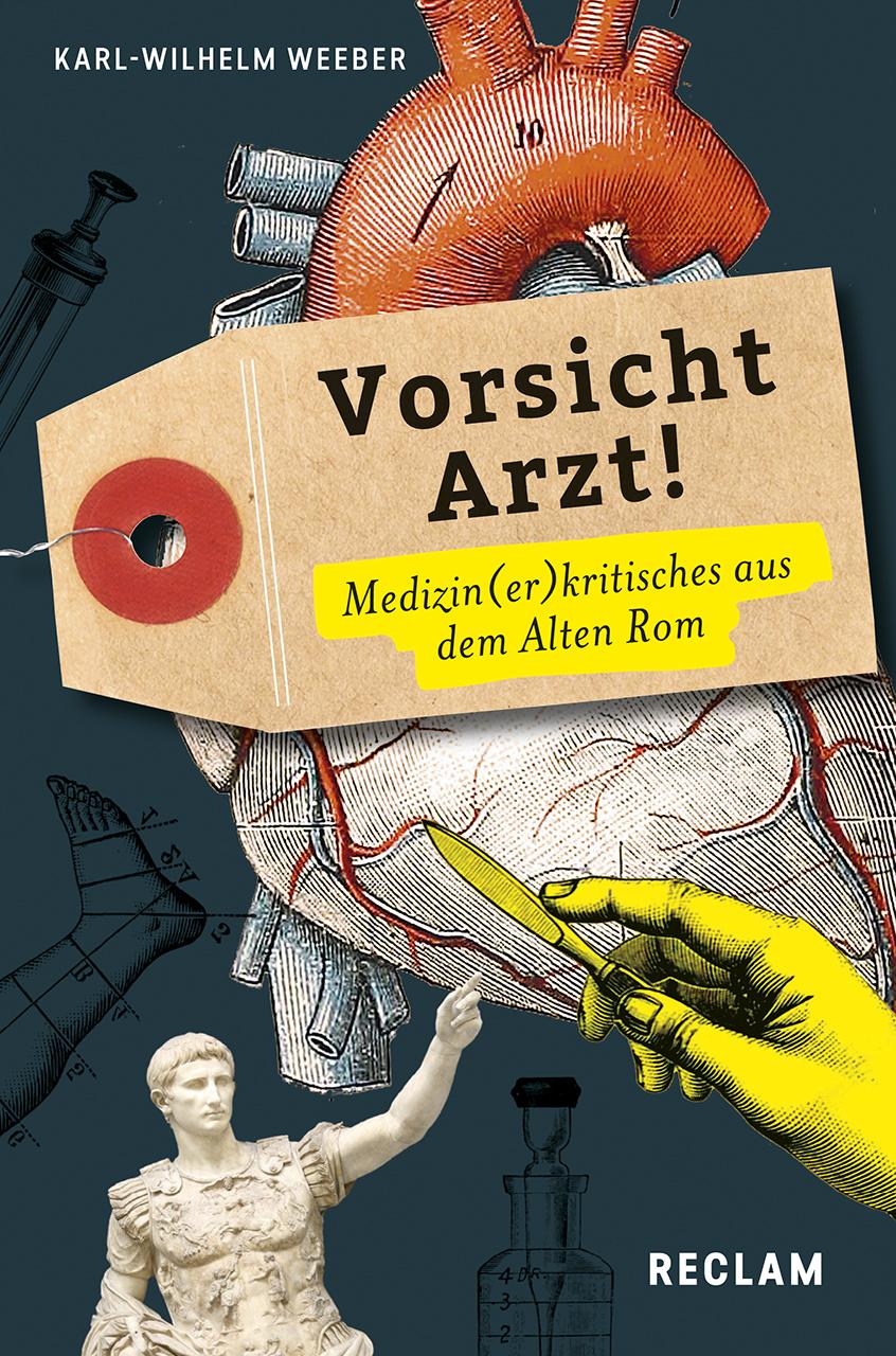Cover: 9783150196809 | Vorsicht, Arzt! | Karl-Wilhelm Weeber | Taschenbuch | 112 S. | Deutsch