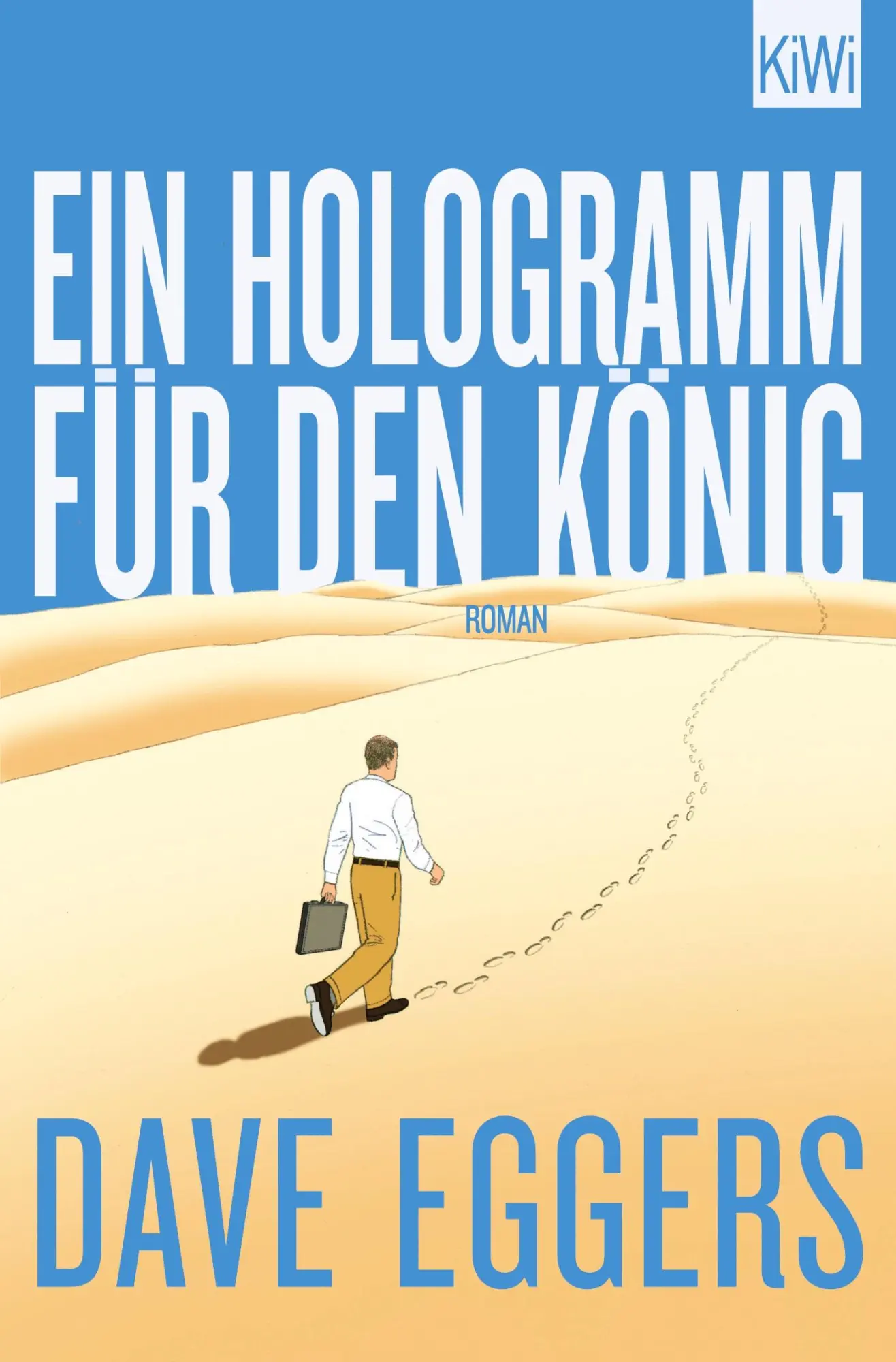 Cover: 9783462046809 | Ein Hologramm für den König | Roman | Dave Eggers | Taschenbuch | 2014