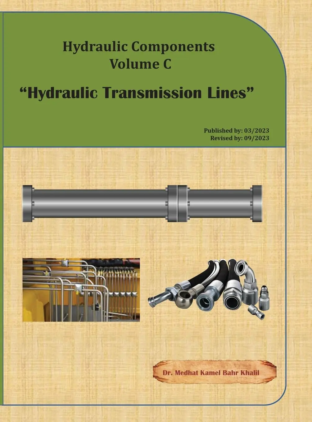 Cover: 9798987026809 | Hydraulic Components Volume C | Hydraulic Transmission Lines | Khalil