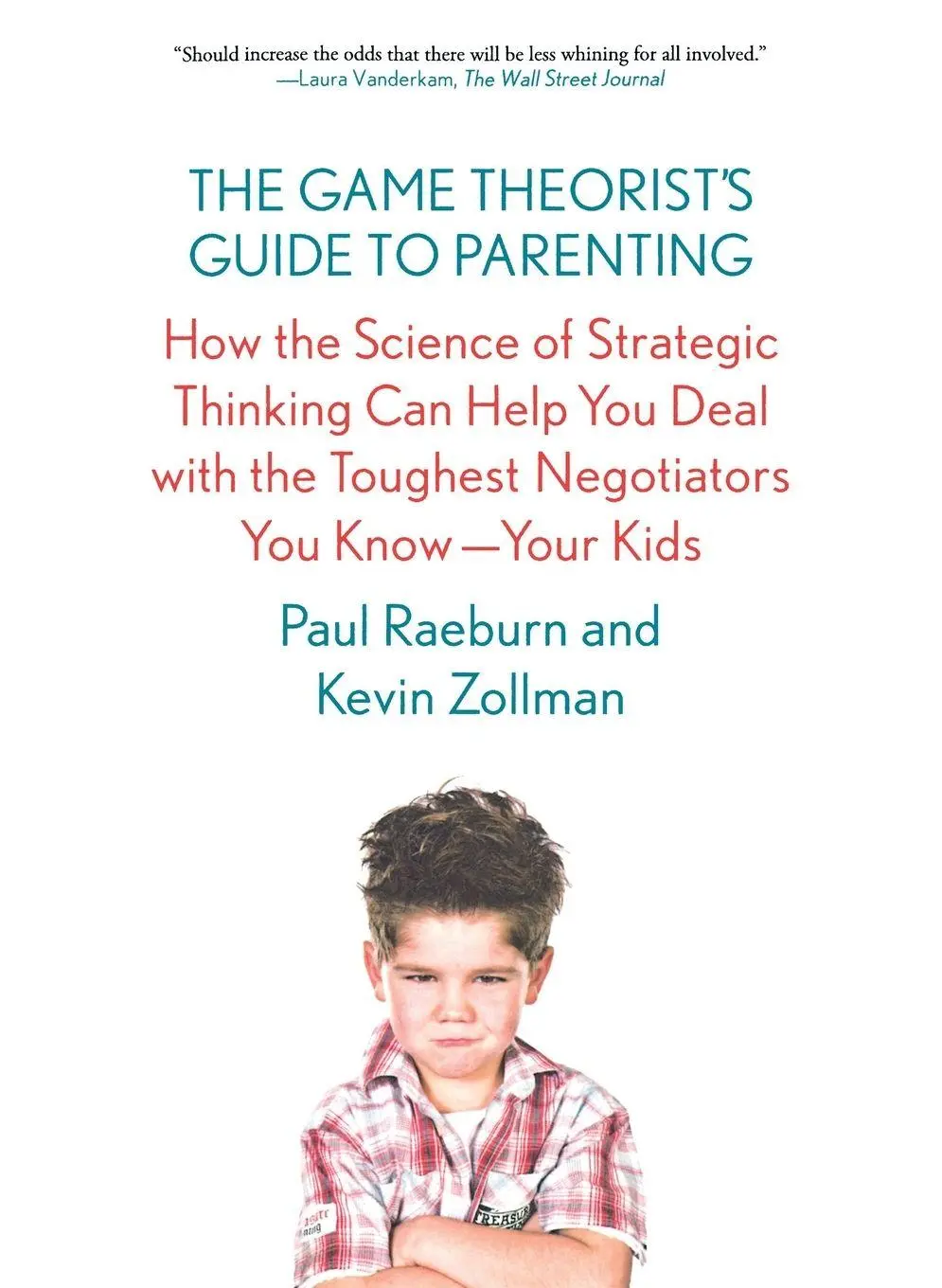 Cover: 9780374536909 | The Game Theorist's Guide to Parenting | Paul Raeburn (u. a.) | Buch