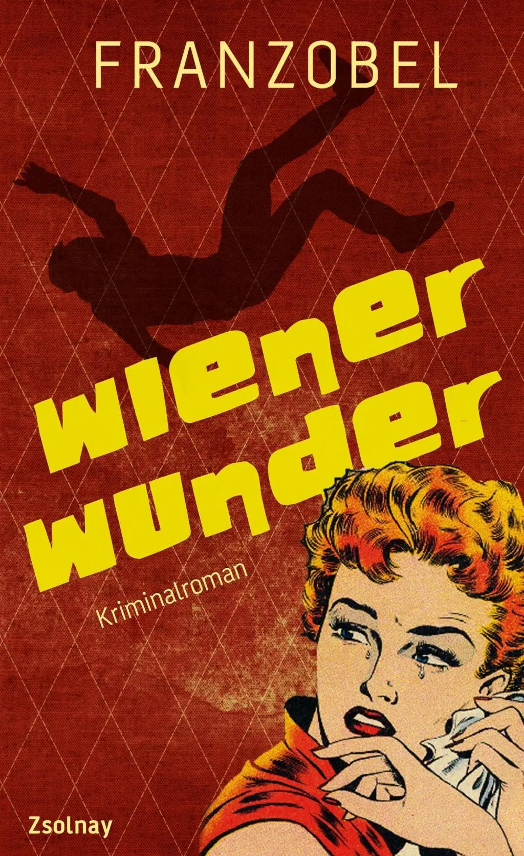Cover: 9783552056909 | Wiener Wunder | Kriminalroman | Franzobel | Taschenbuch | 224 S.