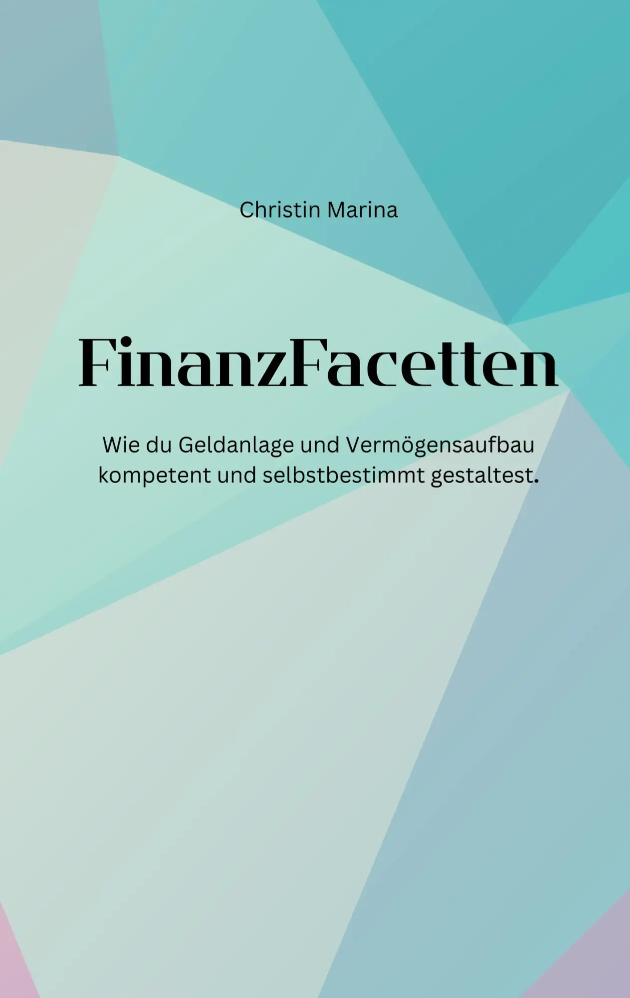 Cover: 9783696776909 | FinanzFacetten | Christin Marina | Taschenbuch | 190 S. | Deutsch