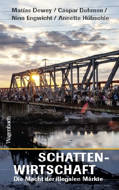 Cover: 9783803136909 | Schattenwirtschaft | Die Macht der illegalen Märkte | Matias Dewey