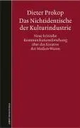 Cover: 9783931606909 | Das Nichtidentische der Kulturindustrie | Dieter Prokop | Taschenbuch