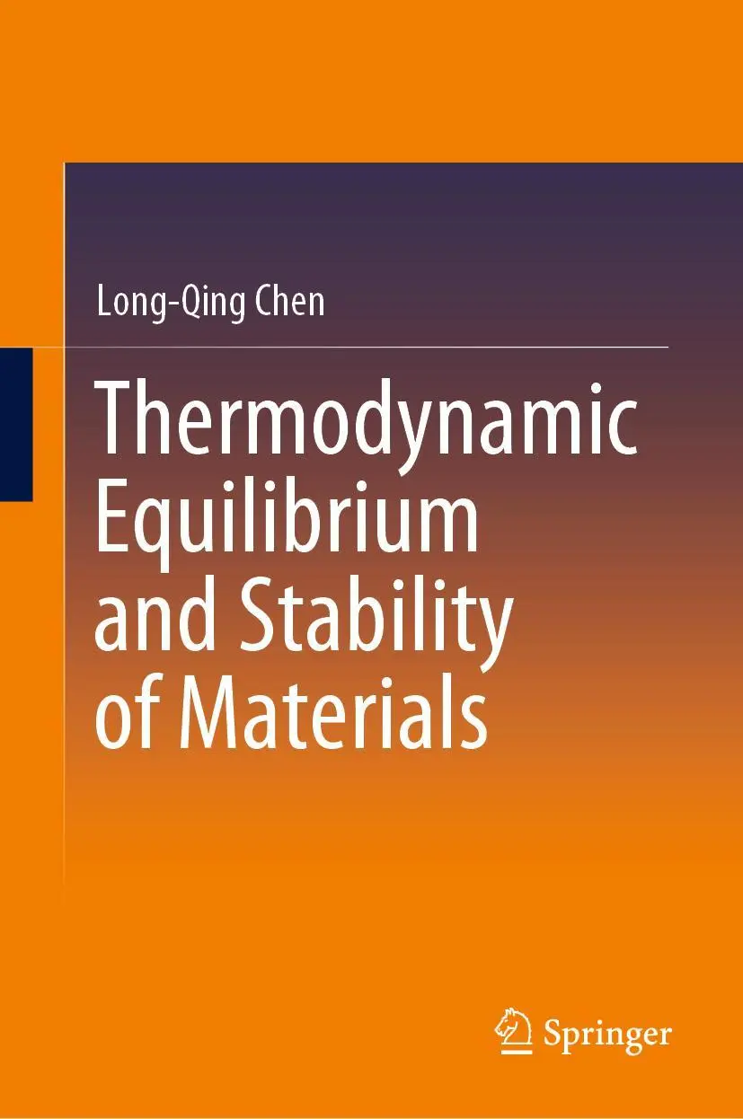 Cover: 9789811386909 | Thermodynamic Equilibrium and Stability of Materials | Long-Qing Chen