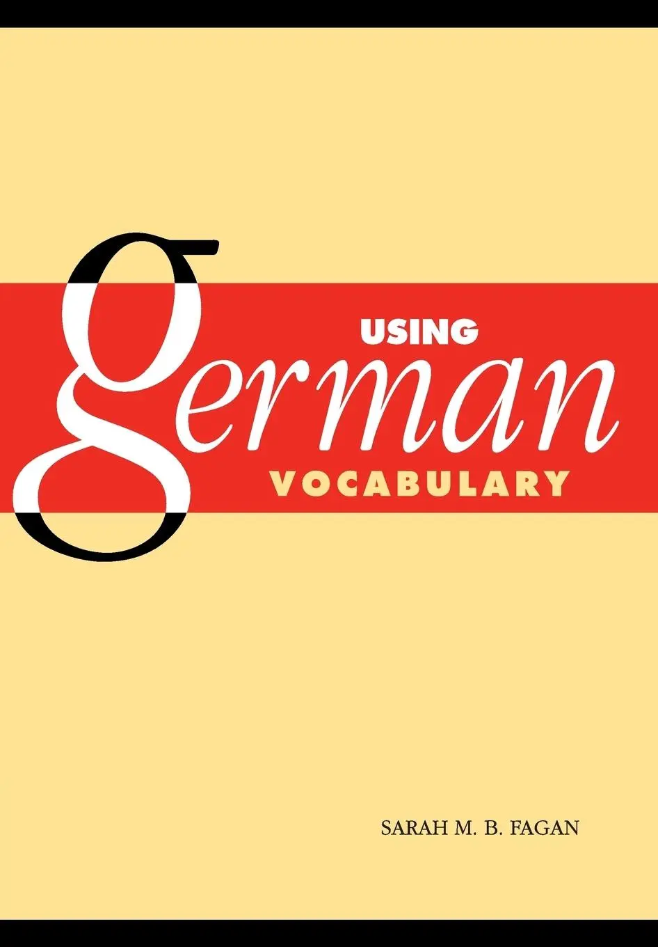 Cover: 9780521797009 | Using German Vocabulary | Sarah M. B. Fagan | Taschenbuch | Englisch