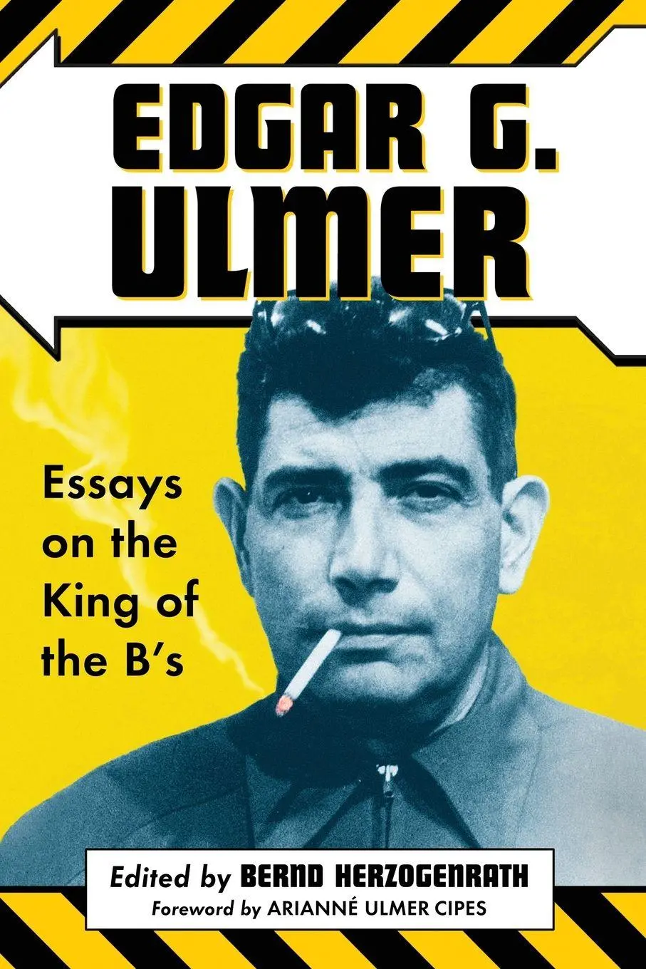 Cover: 9780786437009 | Edgar G. Ulmer | Essays on the King of the B's | Bernd Herzogenrath